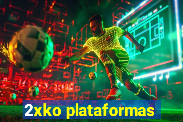 2xko plataformas